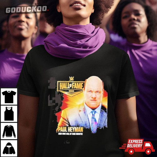 Paul Heyman 2024 Wwe Hall Of Fame Inductee T-Shirt