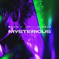 Masove x joki x Bassweed - Mysterious