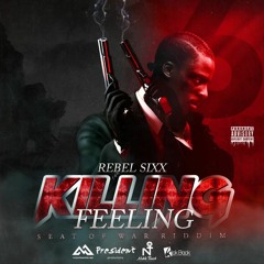 Rebel Sixx - Killing Feeling(Official Audio)
