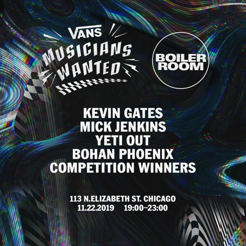 Stream Mick Jenkins | Boiler Room x Vans Musicians Wanted: HOV Chicago by  Boiler Room | Listen online for free on SoundCloud