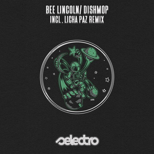Bee Lincoln/ Dishmop/ Licha Paz Remix