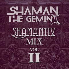 Shamantix Mix Vol. II