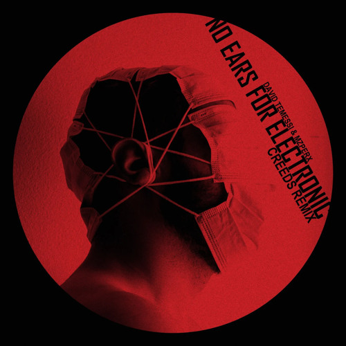David Temessi, Mzperx - No Ears For Electronic (Creeds Remix)