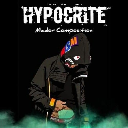 HYPOCRITE ( MADOR COMPOSITION )