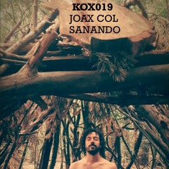 KOX019 - Joax Col - Sanando