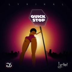 Lyrikal - Quick Stop (Soca 2020)