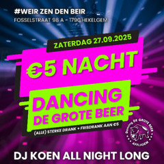 Dj Koen @ 5EURO Nacht - De Grote Beer