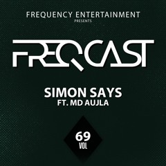 SIMON SAYS FT. MC MD - Freqcast Vol. 69