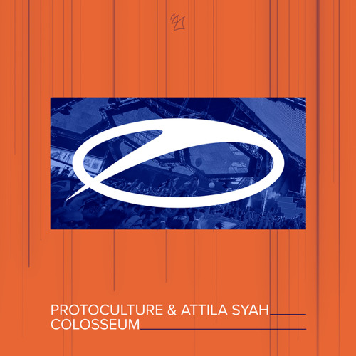Protoculture & Attila Syah - Colosseum