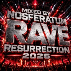 Rave resurrection 2026