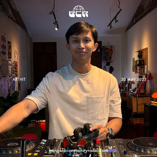 Arthit - 30th May 2025 | Bangkok Community Radio