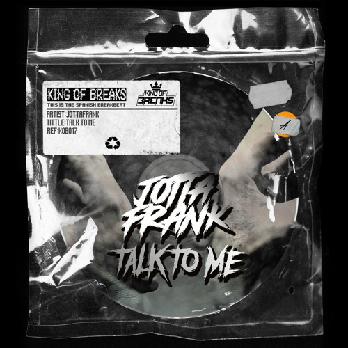 KOB 017 JOTTAFRANK - TALK TO ME (OUT NOW)