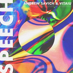 Andrew Savich, Vitaiu - Speech (Extended mix)