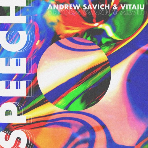 Andrew Savich, Vitaiu - Speech (Extended mix)