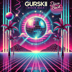 GURSKII - Disco back (Extended mix)