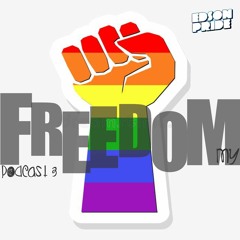 Edson Pride @ My Freedom 3 (PODCAST)