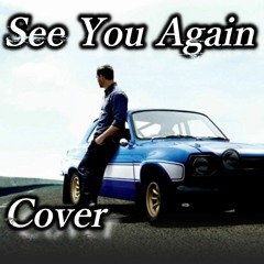 【Cover】See You Again Wiz Khalifa ft. Charlie Puth