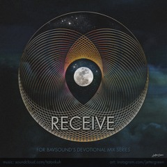 Receive - Friday Devotional Mix Series - 1.15.2020