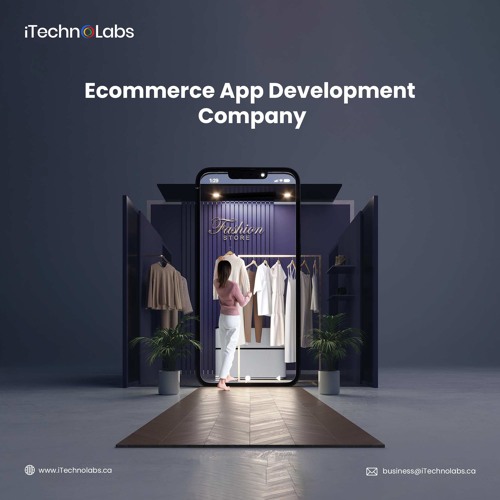 Pioneering Ecommerce App Development Company  ITechnolabs