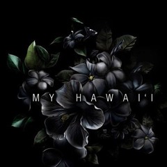 My Hawaii  _HEREYSHUN_2024