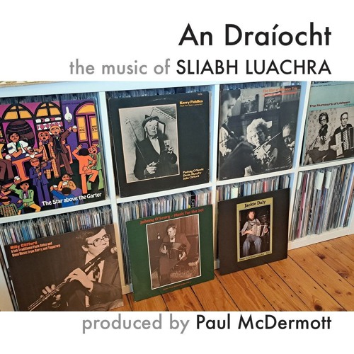 An Draíocht - the music of Sliabh Luachra