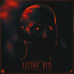 SEEING RED [prod. Undead Ronin]