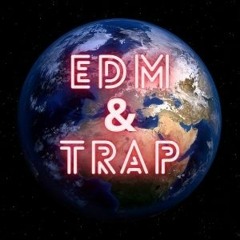 EDM & Trap Worldwide