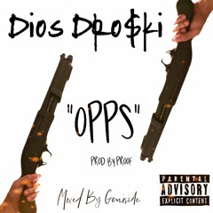 Opps (Prod. By Proof)