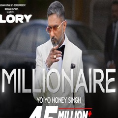 Millionaire x Glory - Yo Yo Honey Singh‬ (0fficial Mp3)