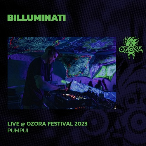 Billuminati @ Ozora 2023 | Pumpui