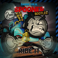 Sammy Virji - Ride It (Spooner Bootleg)