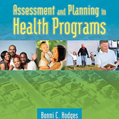 [Download] EPUB 📚 Assessment and Planning in Health Programs by  Bonni C. Hodges &