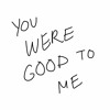 you were good to me - jeremy zucker, chelsea cutler // cover