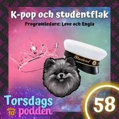 58. K-pop och studentflak