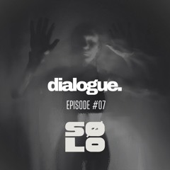 dialogue. #007 by SØLO