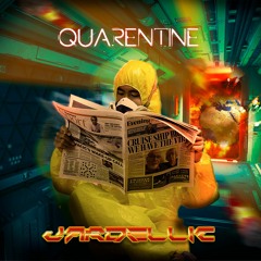 JARDELLIC @QUARENTINE SET