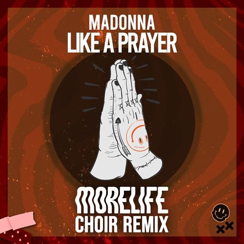 Stream MADONNA - LIKE A PRAYER (MORELIFE CHOIR REMIX) by MORELIFE.MUSIC ...