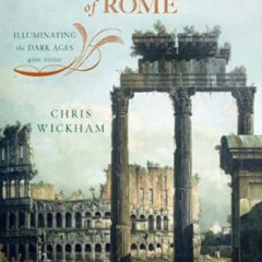 download EBOOK 💏 The Inheritance of Rome: Illuminating the Dark Ages 400-1000 (The P