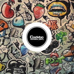 Coovoo - Safaera (Edit)[FREE DOWNLOAD]