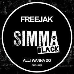 SIMBLK228A | Freejak - All I Wanna Do