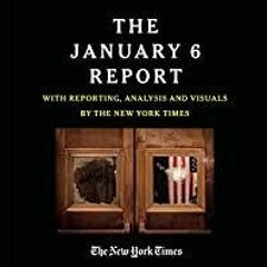 [PDF][Download] The January 6 Report: Findings from the Select Committee to Investigate the Jan. 6 A