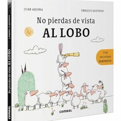 GET PDF 📧 No pierdas de vista al lobo (Spanish Edition) by  Juan Arjona KINDLE PDF E