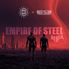 Empire of Steel - (Audio Crawler vs Reisser Remix) | FREE DOWNLOAD