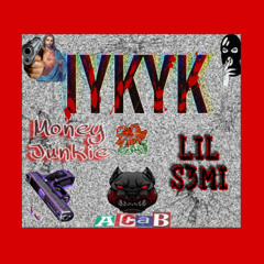 Money Junkie x LIL S3MI - IYKYK