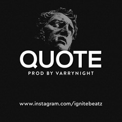 [FREE] Fast Rap Beat "Quote" | Prod By Varrynight | Ignite Beatz.mp3