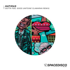Gotta Feel Good (Antoine Clamaran Remix)