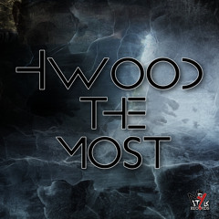 Hwood The Most