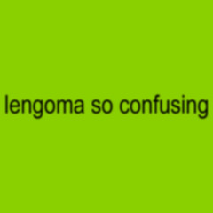 lengoma so confusing