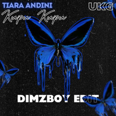 Tiara Andini - Kupu-Kupu ( Dimzboy Edit )