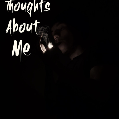Thoughts about me